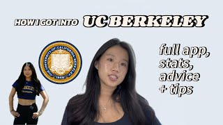 HOW I GOT INTO UC BERKELEY (realistic) | stats, full application, tips + advice