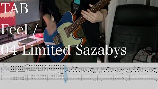 【TAB】Feel / 04 Limited Sazabys【ギター】