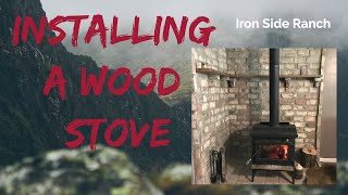 Installing a Wood Stove & Building the Hearth