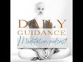 No.326. Be Like the Master | Daily Guidance | Meditation podcast | spirituality in practice