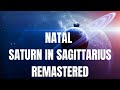 Natal Saturn in Sagittarius *REMASTERED*