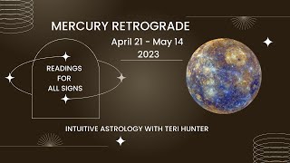 Mercury Retrograde April 21 May 14, 2023 Emotional Review, Rest and Re-evaluation Takes Center Stage