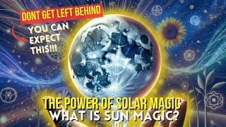 What is Sun Magic? How you have been using Solar Magic all WRONG.