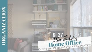 Building an Elfa Shelving Home Office from The Container Store