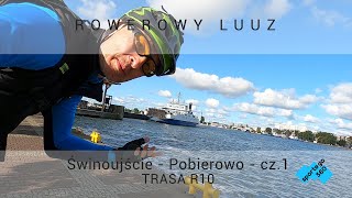 0006-Rowerowy Luuz - Trasa R10 - Swinoujscie - Pobierowo czesc 1