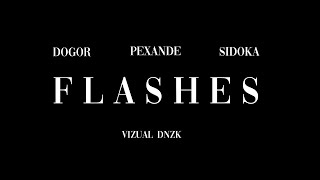 Pexande | Dogor | Sidoka  - Flashes