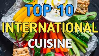 MOST TOP 10 INTERNATIONAL CUISINES ||INTERNATIONAL CUISINES RECIPES || MAIN COURSE RECIPES 🍱