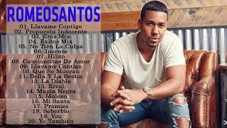 Nuevo Bachatas 2019 Romanticas - Super Exitos Mix Romeo Santos 2019 - Lo Mejor De Romeo Santos 2019