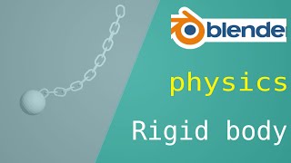 How to Create a Swinging Chain in Blender Using Rigid Body Physics