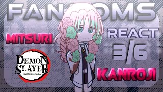 ↳🍡 Fandoms React to Mitsuri Kanroji  ↲ || Demon Slayer | 🐍ObaMitsu🍡||3/6||PT-BR/EN||