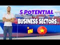 5 Vietnam Business Opportunities 2024 | Startup ideas for SMALL business Vietnam Investment