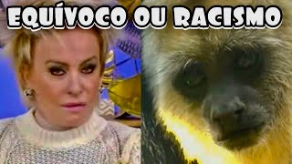 Ana Maria e o Vt do macaco no mais você, foi um equívoco?