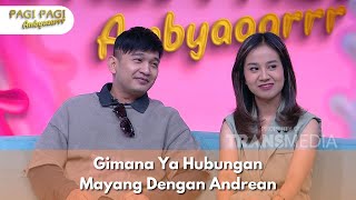 Gimana Ya Hubungan Mayang Dengan Andrean - PAGI PAGI AMBYAR (25/10/24) P1