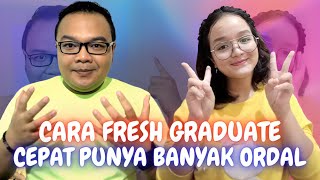 CARA FRESH GRADUATE CEPAT PUNYA BANYAK ORDAL - NGOBROL BARENG YOHANA #AGASERIUS