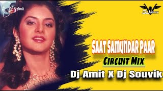 Saat Samundar Paar  (Circuit Mix) || Dj Amit X Dj Souvik || Vishwatma