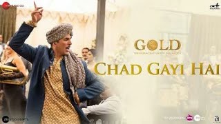 Chad Gayi hai - Gold || Whatsapp Status || Latest 2018 || Akshay Kumar