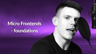 Micro Frontends - foundations | Tomasz Krajewski | Conf42 JavaScript 2021