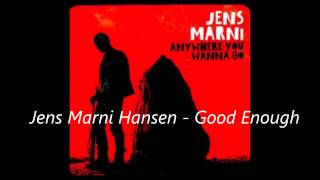 Jens Marni Hansen - Good Enough