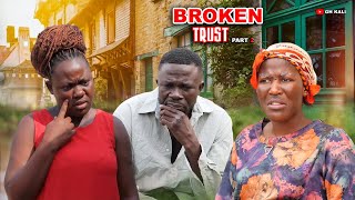 BROKEN TRUST PART 2
