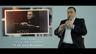 Jiro Zalyan - /El chi tsnvi Hovhannes / Էլ չի ծնվի Հովհաննես [New 2022]