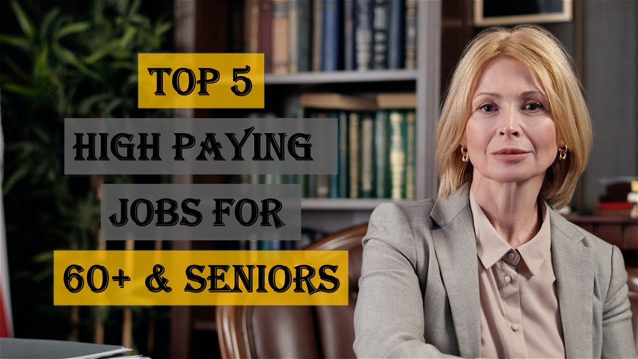 Jobs For 60+ Years And Older | Work For Home For Seniors | High Paying ...