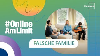 #OnlineAmLimit | Falsche Familie