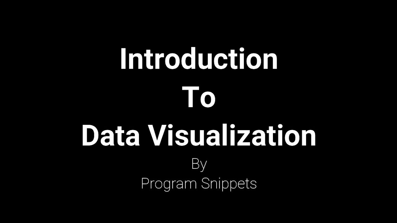 Introduction To Data Visualization Youtube