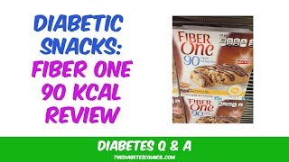 Diabetes Snacks: Fiber One 90 Kcal Review