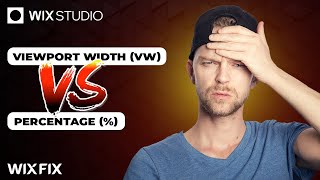 Viewport Width VS Percentage in Wix Studio | Wix Fix