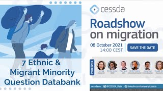 CESSDA Roadshow on Migration. 7 Ethnic \u0026 Migrant Minority Question Databank