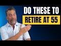 5 Ways to Retire at 55 - How to Fund Early Retirement