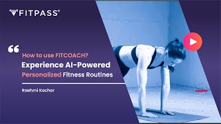 How Does FITCOACH Work? Experience AI-Powered Personalized Fitness Routines