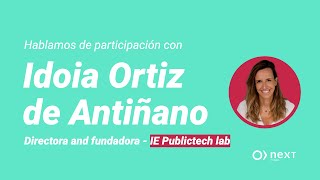 Hablamos de participación con Idoia Ortiz de Antiñano PARTE 2