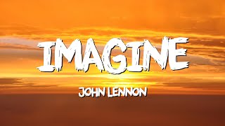 Imagine - John Lennon (Lyrics)
