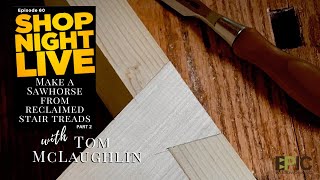 Make a Sawhorse from Reclaimed Stair Treads, Part 2 with Tom McLaughlin