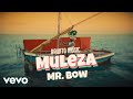 Mr. Bow - Muleza (Official Music Video)