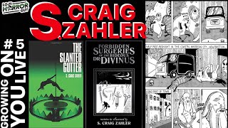 S. Craig Zahler Interview - Growing On You Live # 5 - Talking New Books