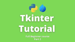 Tkinter Tutorial for Beginners | Part 2