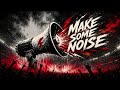 Make Some Noise - SWEB (Arena Rock)