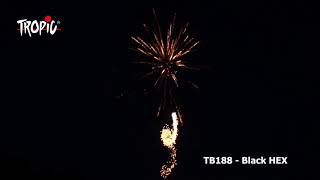 TB188 - Black HEX - TROPIC Fireworks, Fajerwerki, Feuerwerk, Vuurwerk, Feu d'artifice