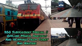 500 Subscribers Special || Offlink Mania, Arrivals and Skippings from Surat and Navsari