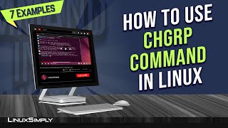 How to Use “chgrp” Command in Linux [7 Practical Examples] | LinuxSimply