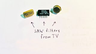 SAW filters from TV and cell phone. How it works
