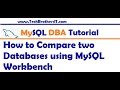 How to Compare two Databases using MySQL Workbench - MySQL DBA Tutorial