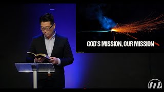 Matthew 28:18-20 \u0026 John 14:6-7| “God’s Mission, Our Mission” - P. Su Kim