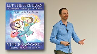 Let the Fire Burn ~ Nurturing the Creative Spirit of Children