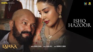 Lanka- Ishq Hazoor Da | kamal khan |Sonia Mann | Sardar Sohi