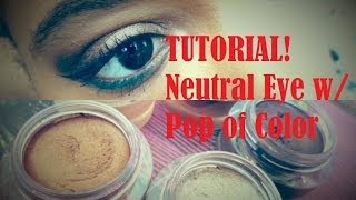 TUTORIAL! Neutral Eye w/ Pop of Color ft e.l.f Smudge Pots