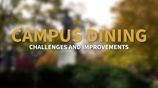 Campus dining members talk about challenges and improvements