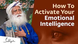 How To Activate Your Emotional Intelligence   Sadhguru | Soul Of Life - Made By God